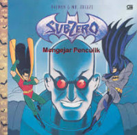 BATMAN & MR. FREEZE SUBZERO : MENGEJAR PENCULIK