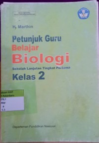 BIOLOGI SLTP KELAS 2 (BUKU PETUNJUK GURU)
