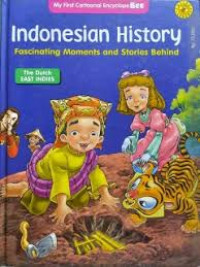 INDONESIAN HISTORY : FASCINATING MOMENTS AND STORIES BEHIND