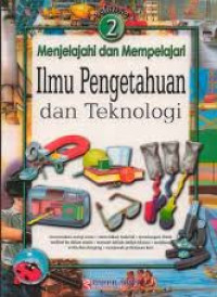 MENJELAJAH DAN MEMPELAJARI ILMU PENGETAHUAN DAN TEKNOLOGI