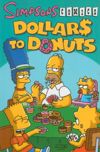 Simpsons comics, dollars to donuts