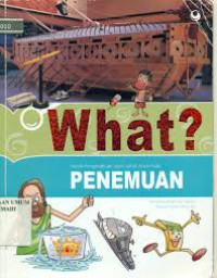 WHAT? PENEMUAN